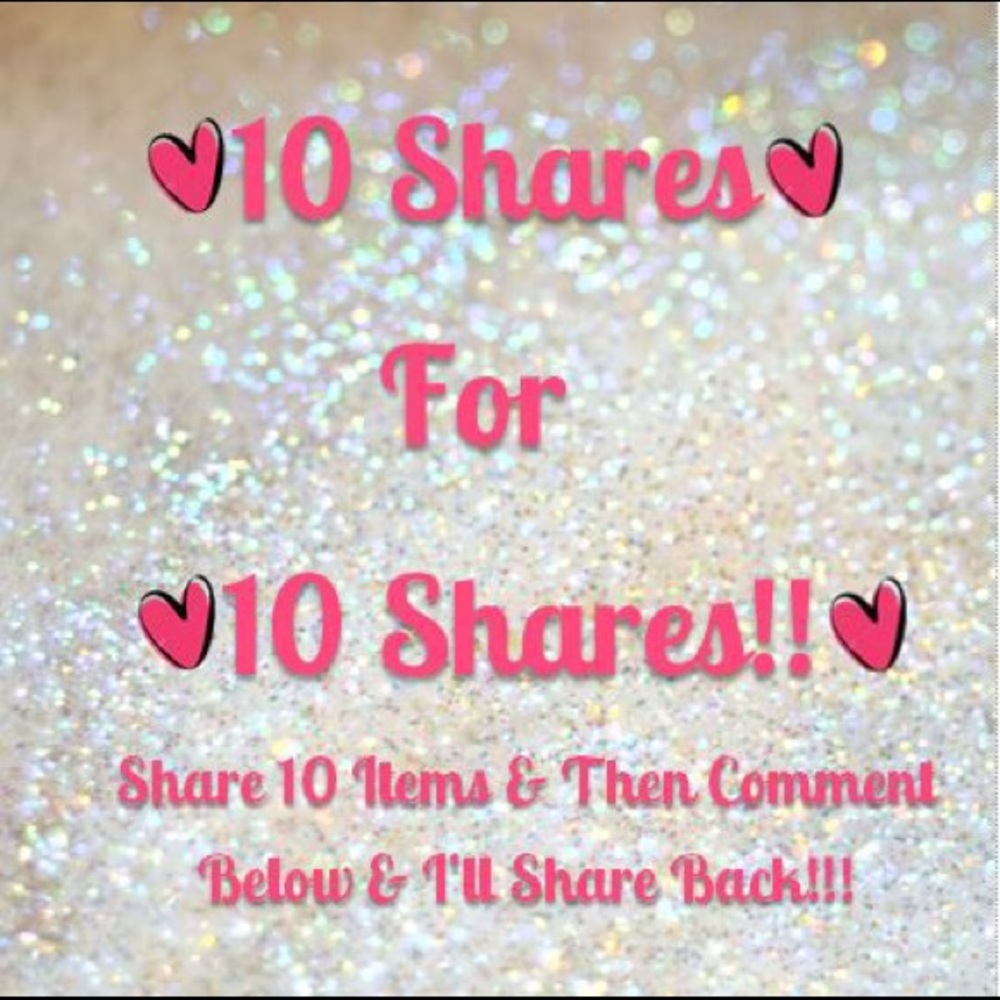 10 Shares for 10 Shares!!!